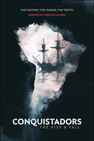 Conquistadors The Rise and Fall - Season 1