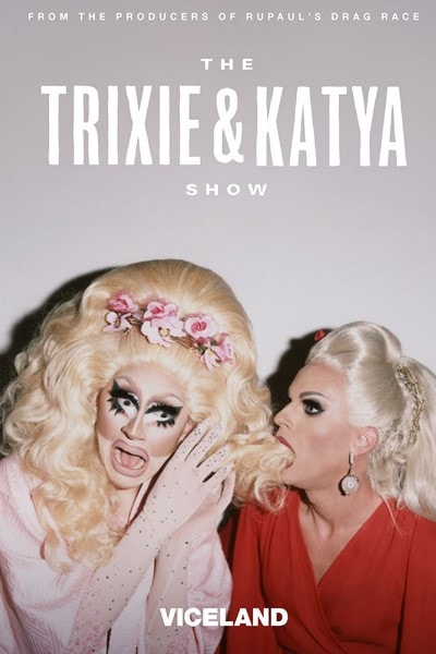 The Trixie & Katya Show - Season 1