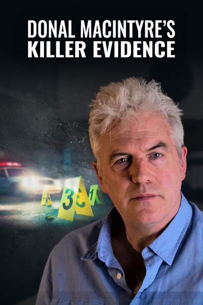 Donal MacIntyres Killer Evidence - Season 2