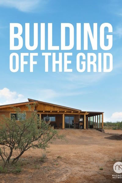 Building Off the Grid - Season 13