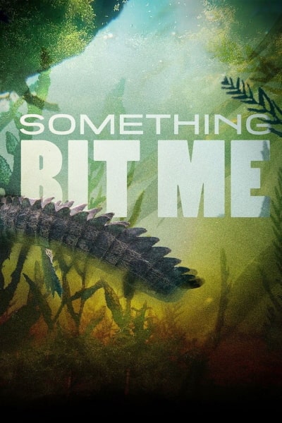 Something Bit Me - Season 1