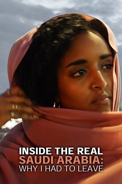 Inside the Real Saudi Arabia Why I Had to Leave