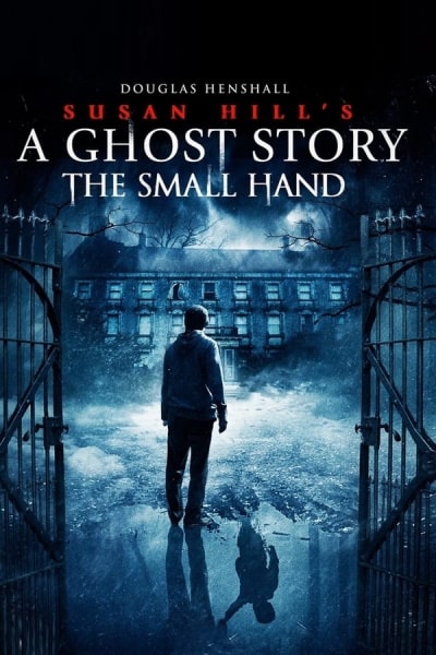 The Small Hand (Ghost Story)