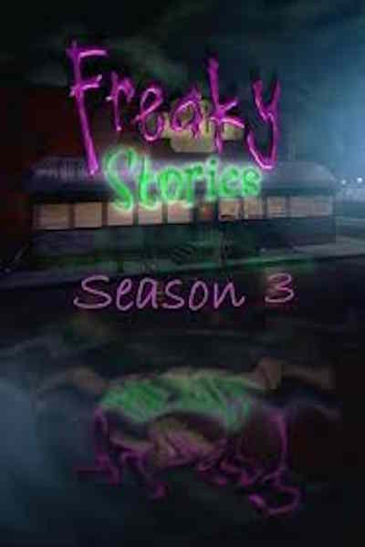 Freaky Stories - Season 3