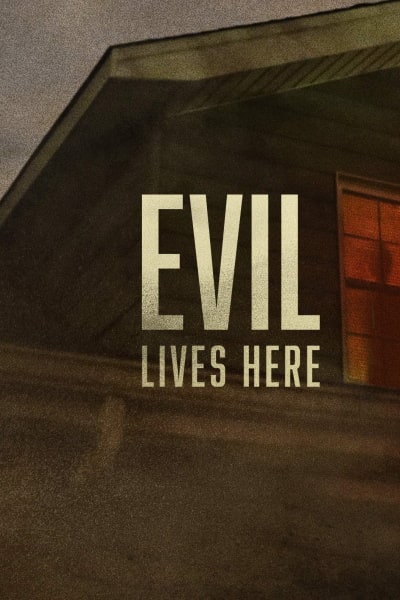 Evil Lives Here - Season 2
