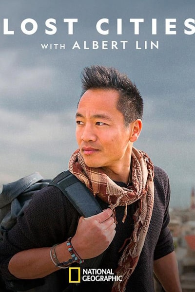 Lost Cities with Albert Lin - Season 1