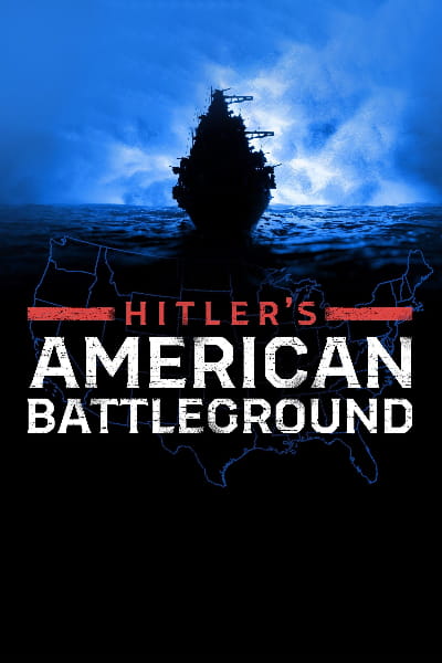 Hitlers American Battleground - Season 1