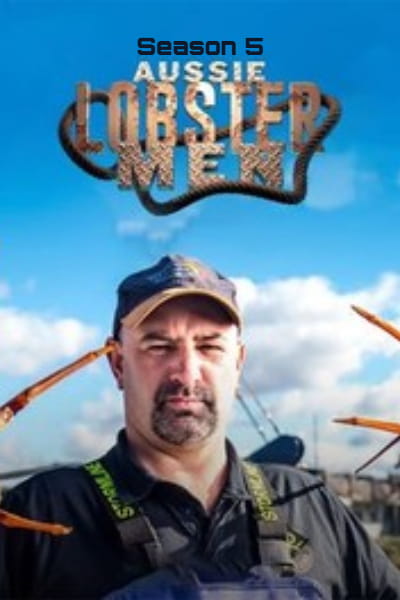 Aussie Lobster Men - Season 5