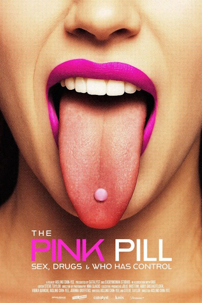 The Pink Pill Sex Drugs and Who Has Control