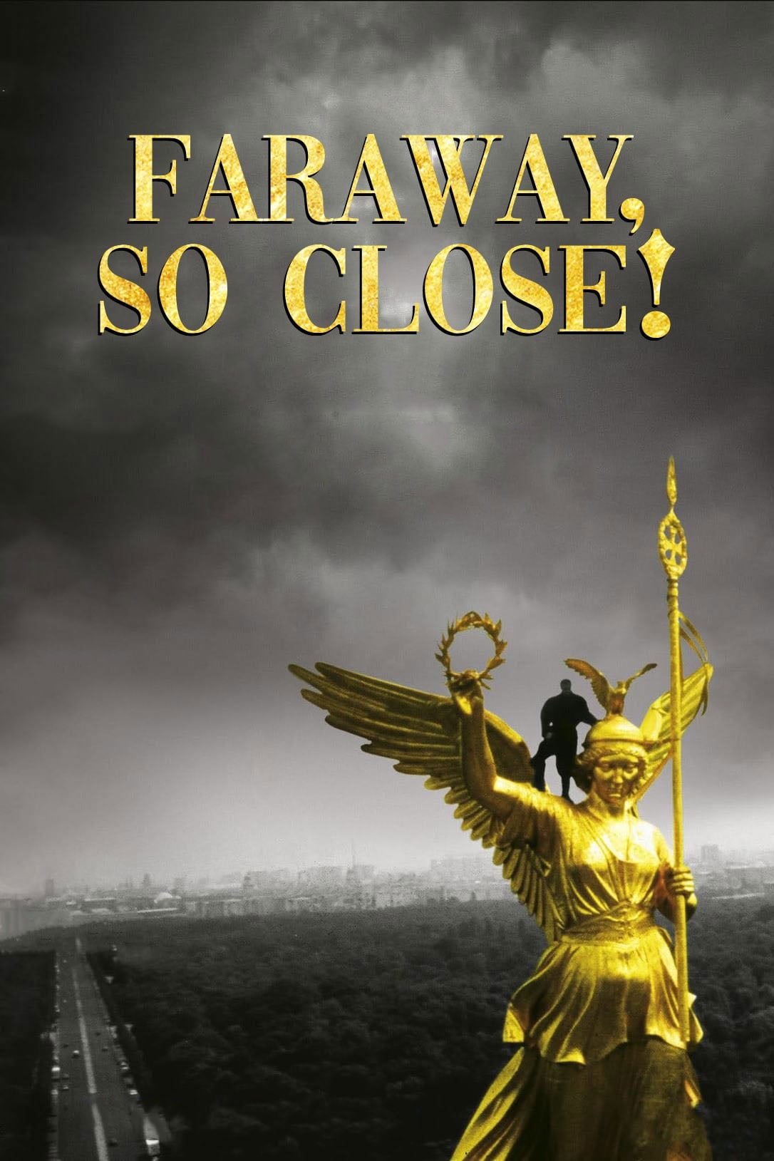 Faraway So Close (In weiter Ferne, so nah!)